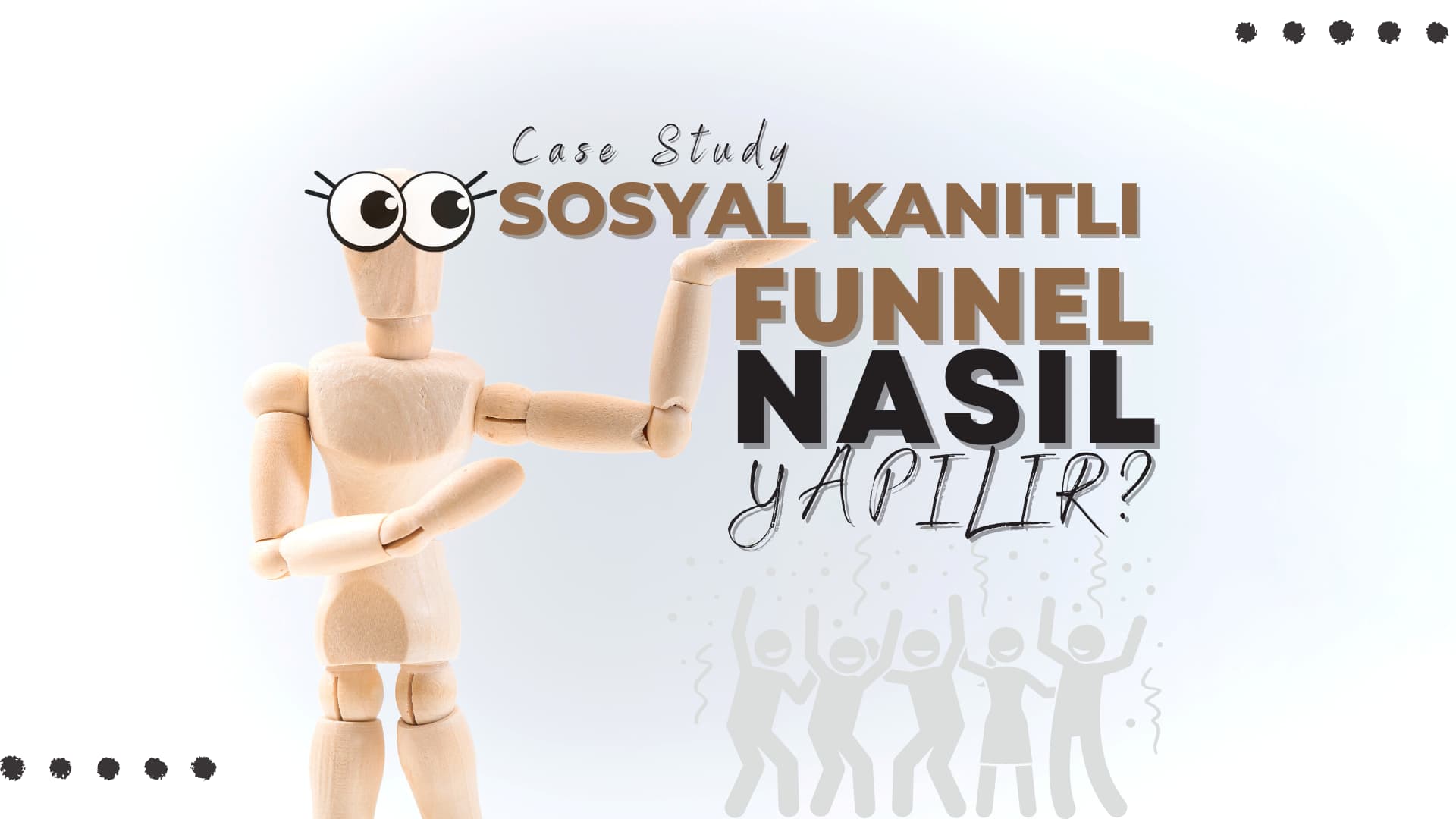 Case Study Funnel Naısl Kurulur?