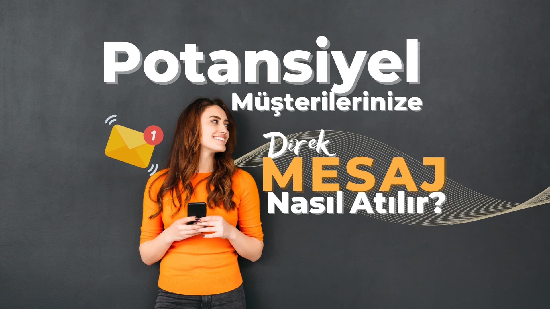 Potansiyel Müşterilerinize DM'den Nasıl Mesaj Atılmalıdır