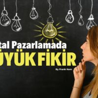 Dijital Pazarlamada Büyük Fikir