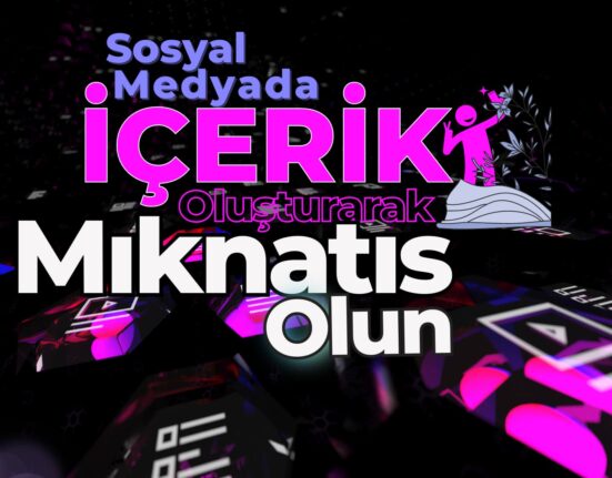 Sosyal Medyada İçerik Oluşturarak Mıknatıs Ol