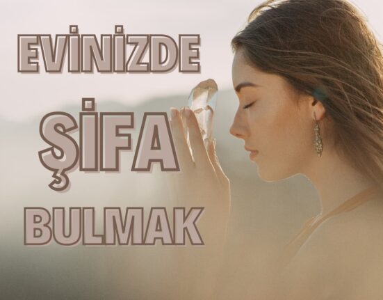 Evinizde Şifa Bulmak