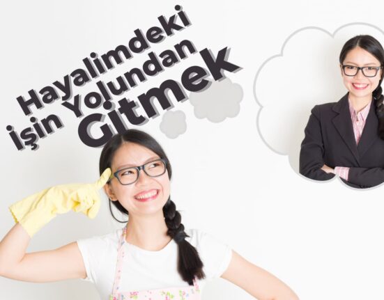 Hayalimdeki İşin Peşinden Gitmek