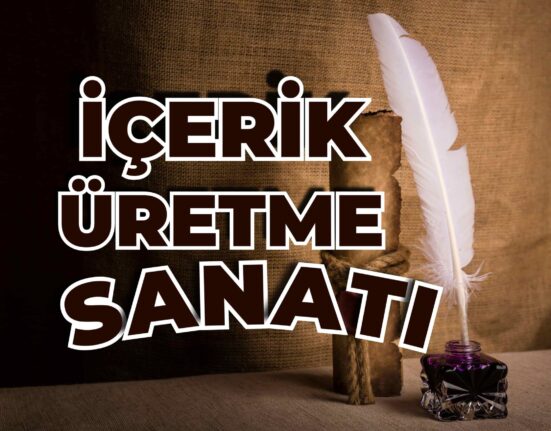 İçerik Üretme Sanatı