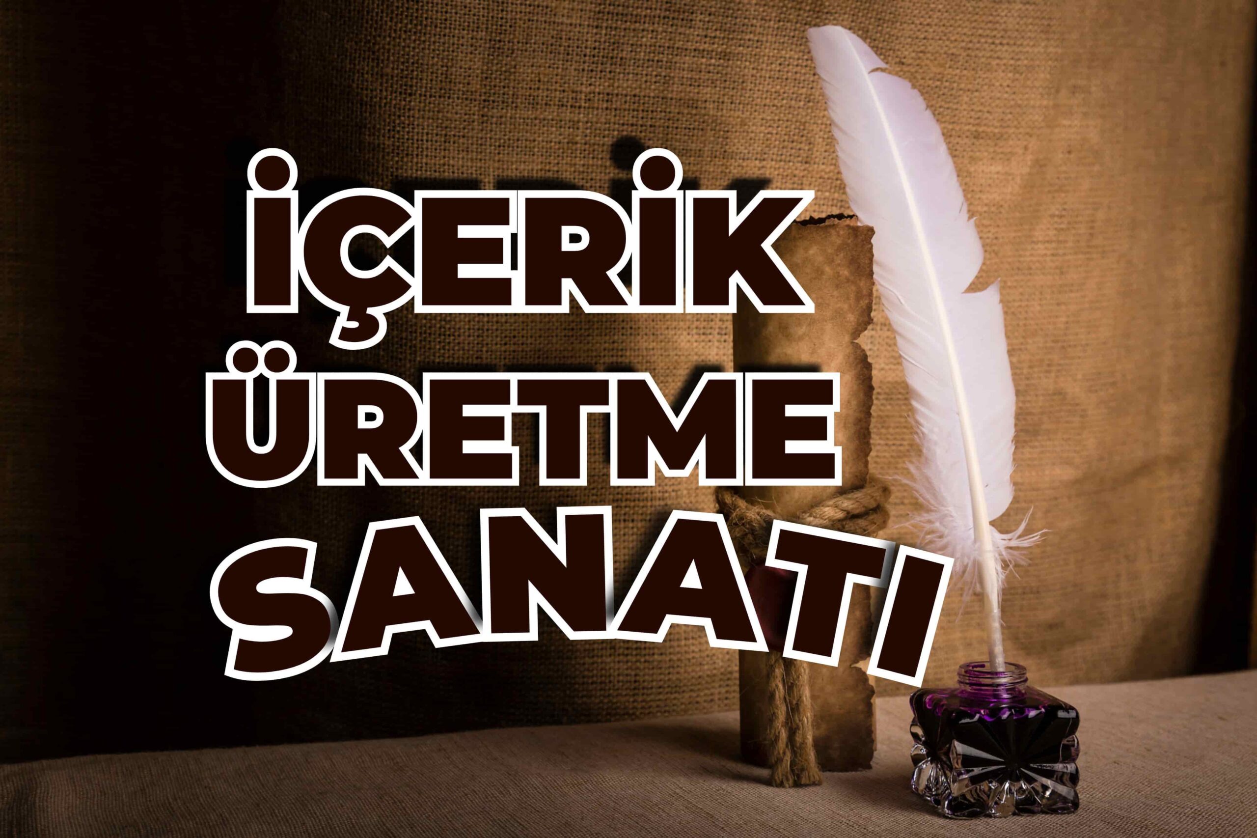 İçerik Üretme Sanatı