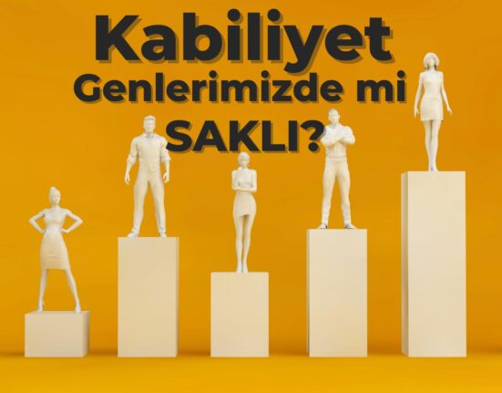 Kabiliyet Genlerimizde mi Saklı