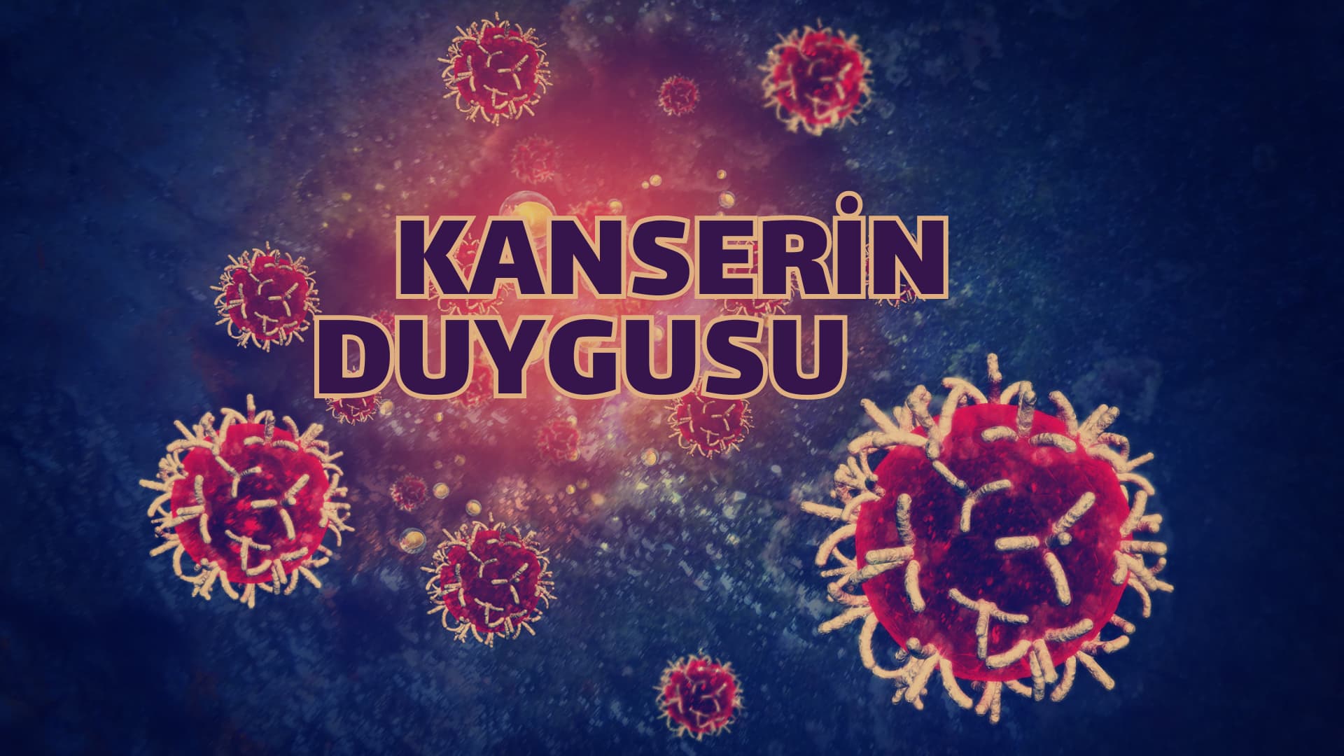 Kanserin Duygusu