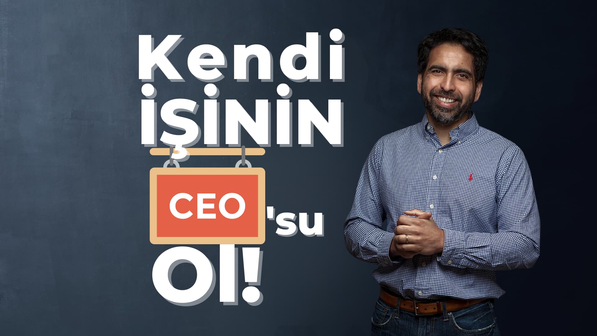 Kendi işinin CEO'su Ol - Slaman Khan Academy