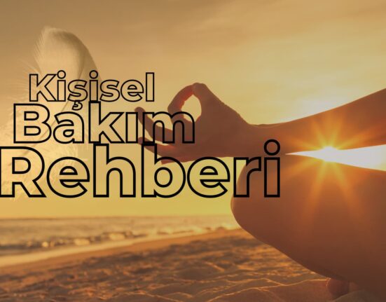 Kişisel Bakım Rehberi - Başkalaşma