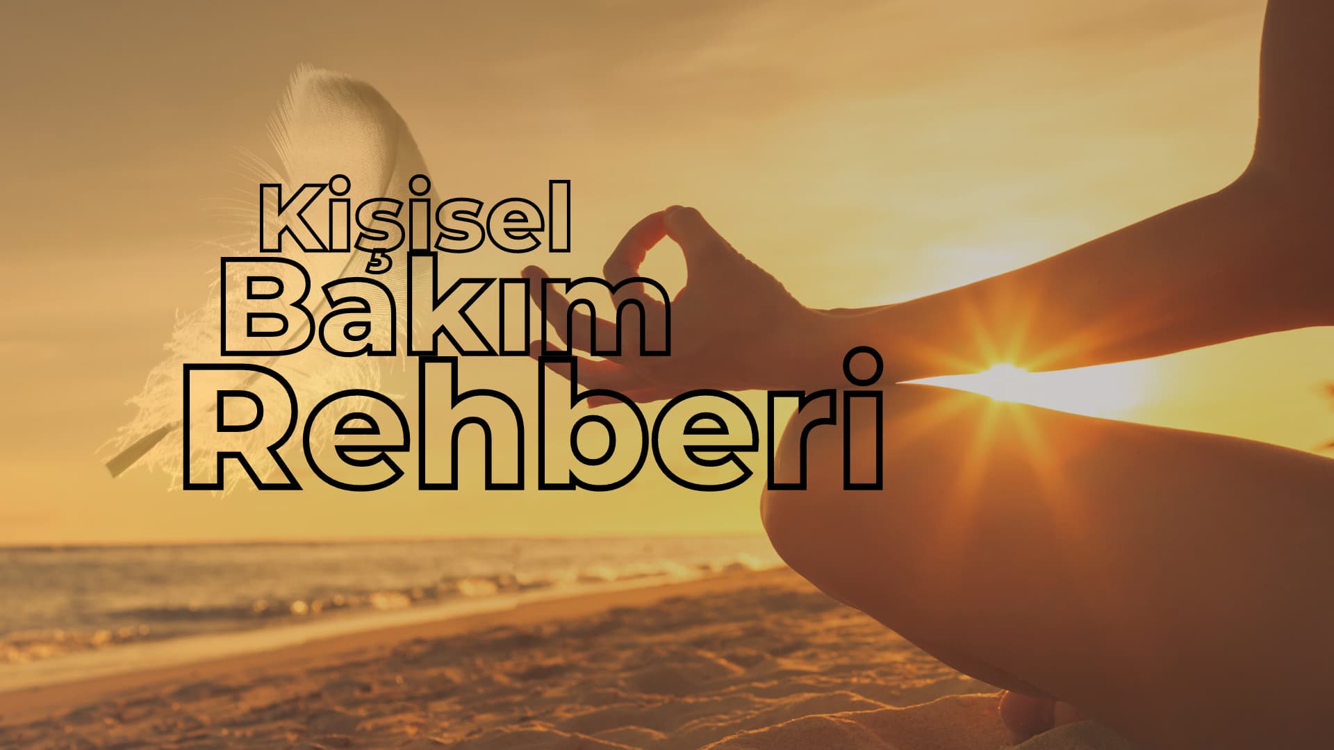 Kişisel Bakım Rehberi - Başkalaşma