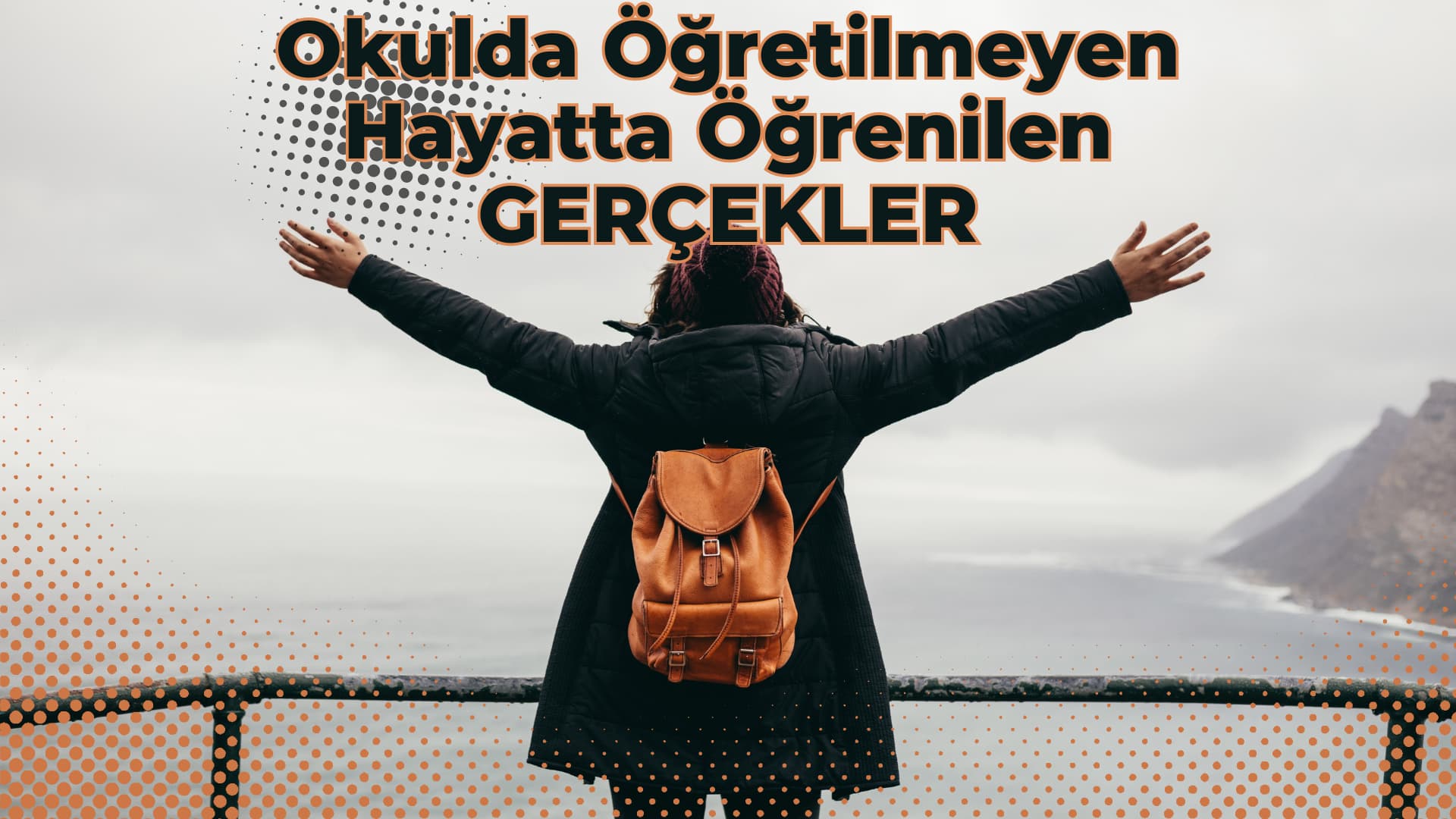 Okulda Öğretilmeyen Hayatta Öğrenilen Gerçekler