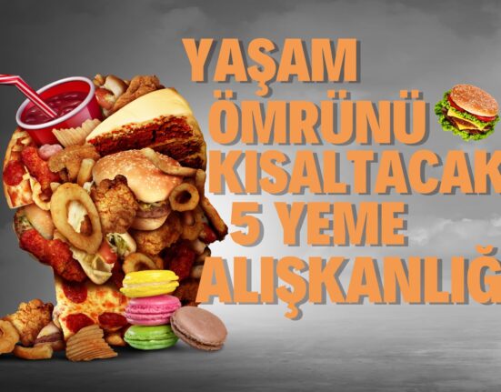 Yaşam Ömrünü Kısaltacak 5 Yeme Alışkanlığı