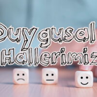 Duygusal Hallerimiz
