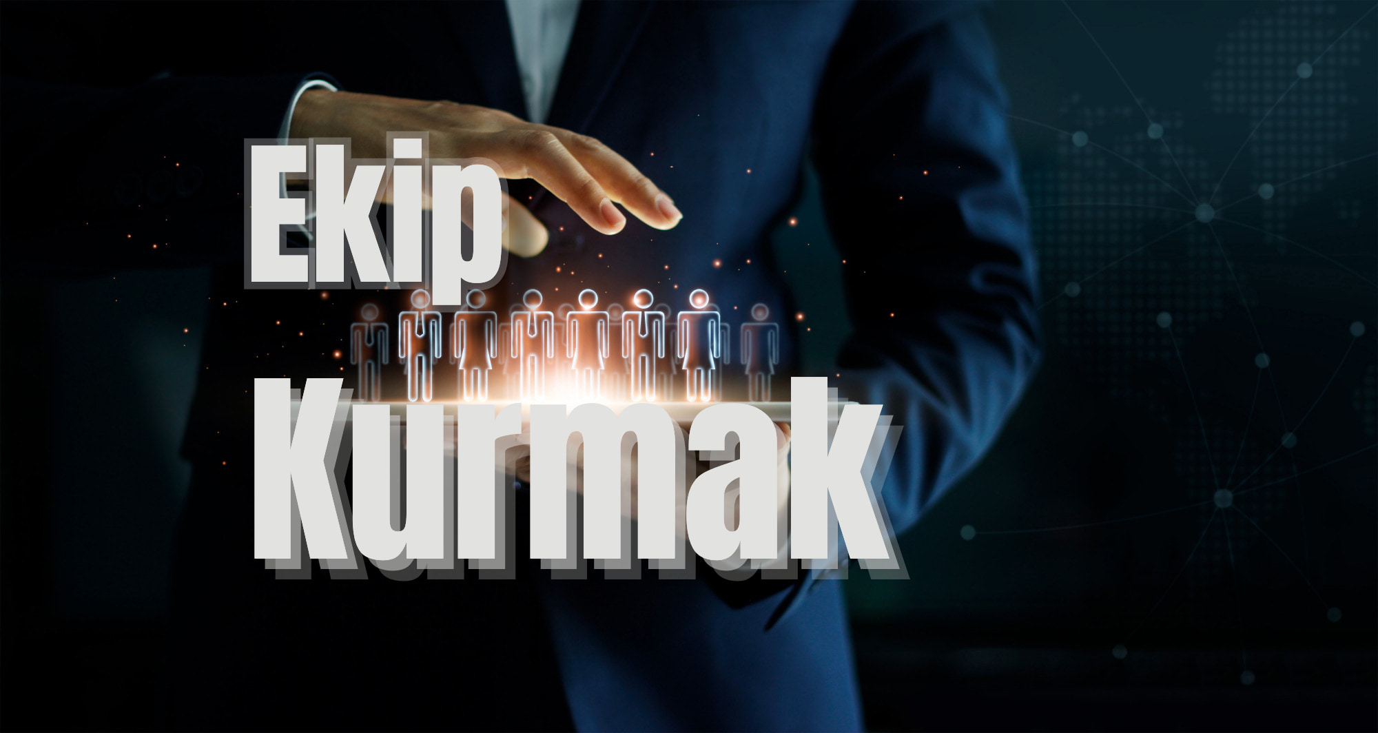 Ekip Kurmak