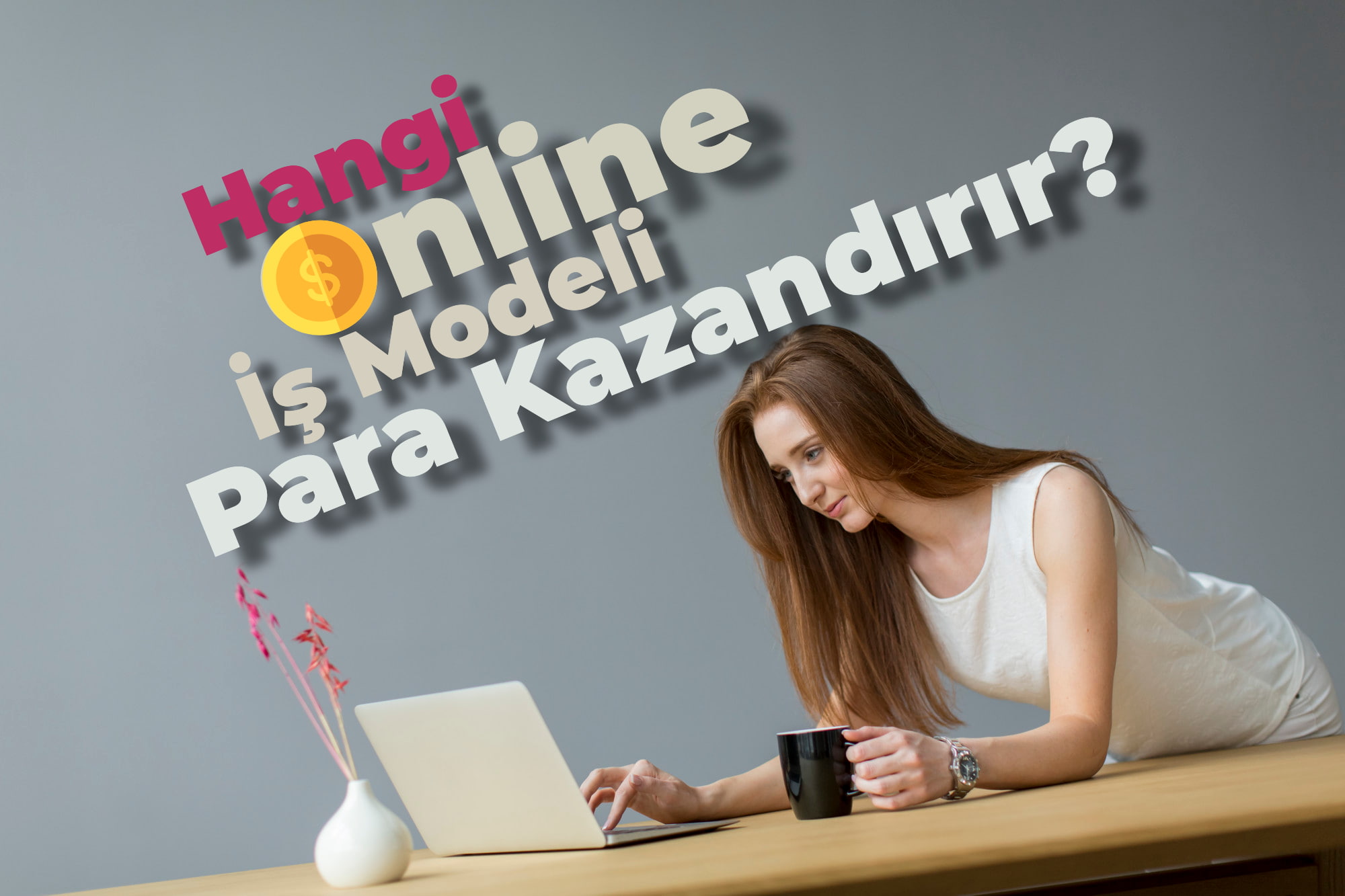 Para Kazandıran Online İş Modelleri