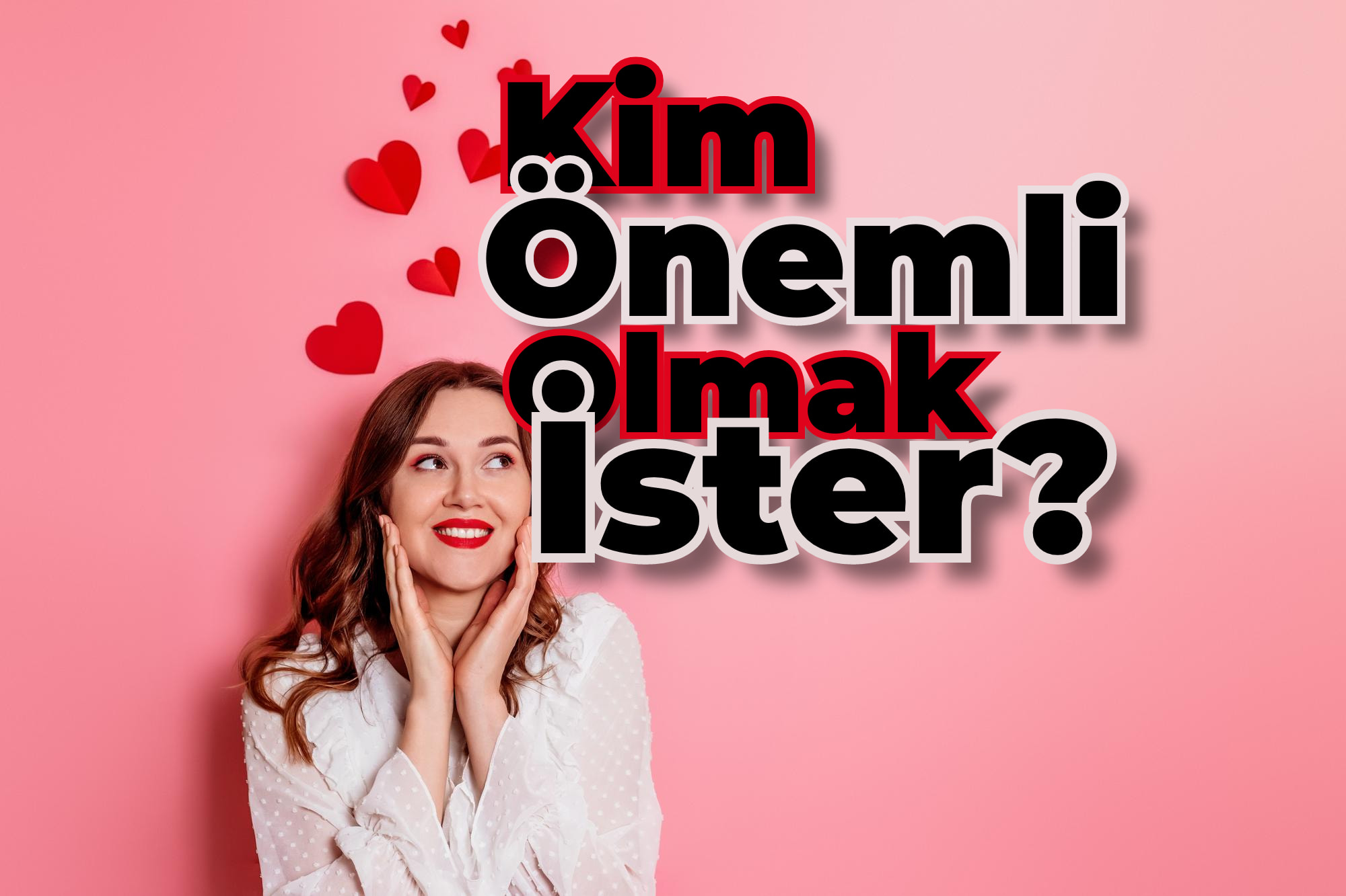 Kim Önemli Olmak İster