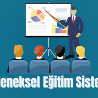 Geleneksel Eğitim Sistemi