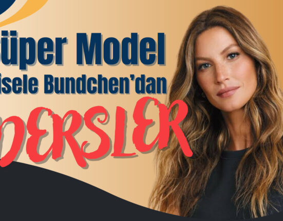 Gisele Bundchen’dan Dersler