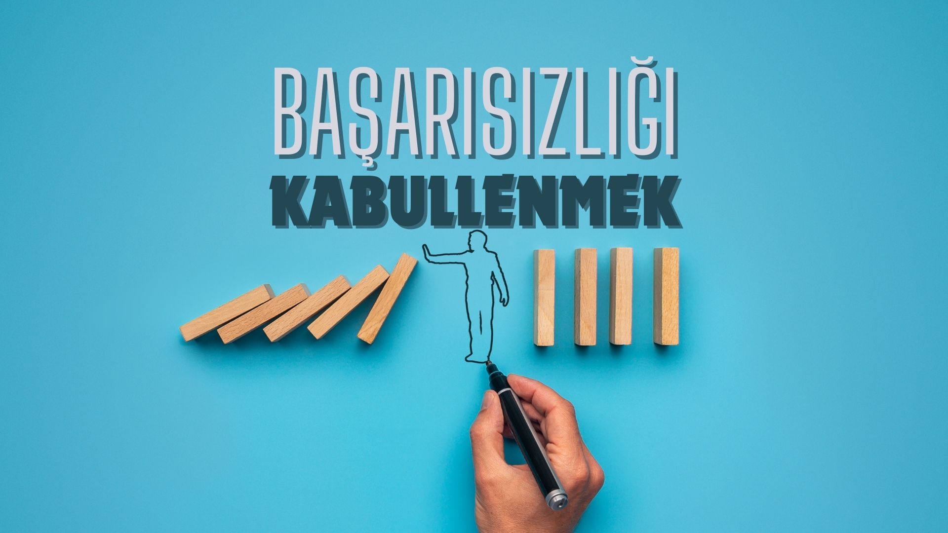 Başarısızlığı Kabullenmek