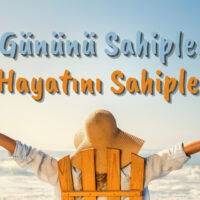 Günün ve Hayatını Sahiplen
