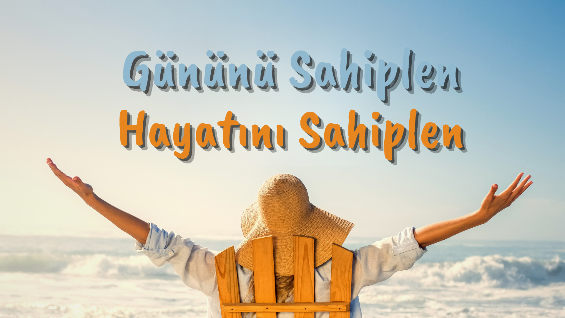 Günün ve Hayatını Sahiplen