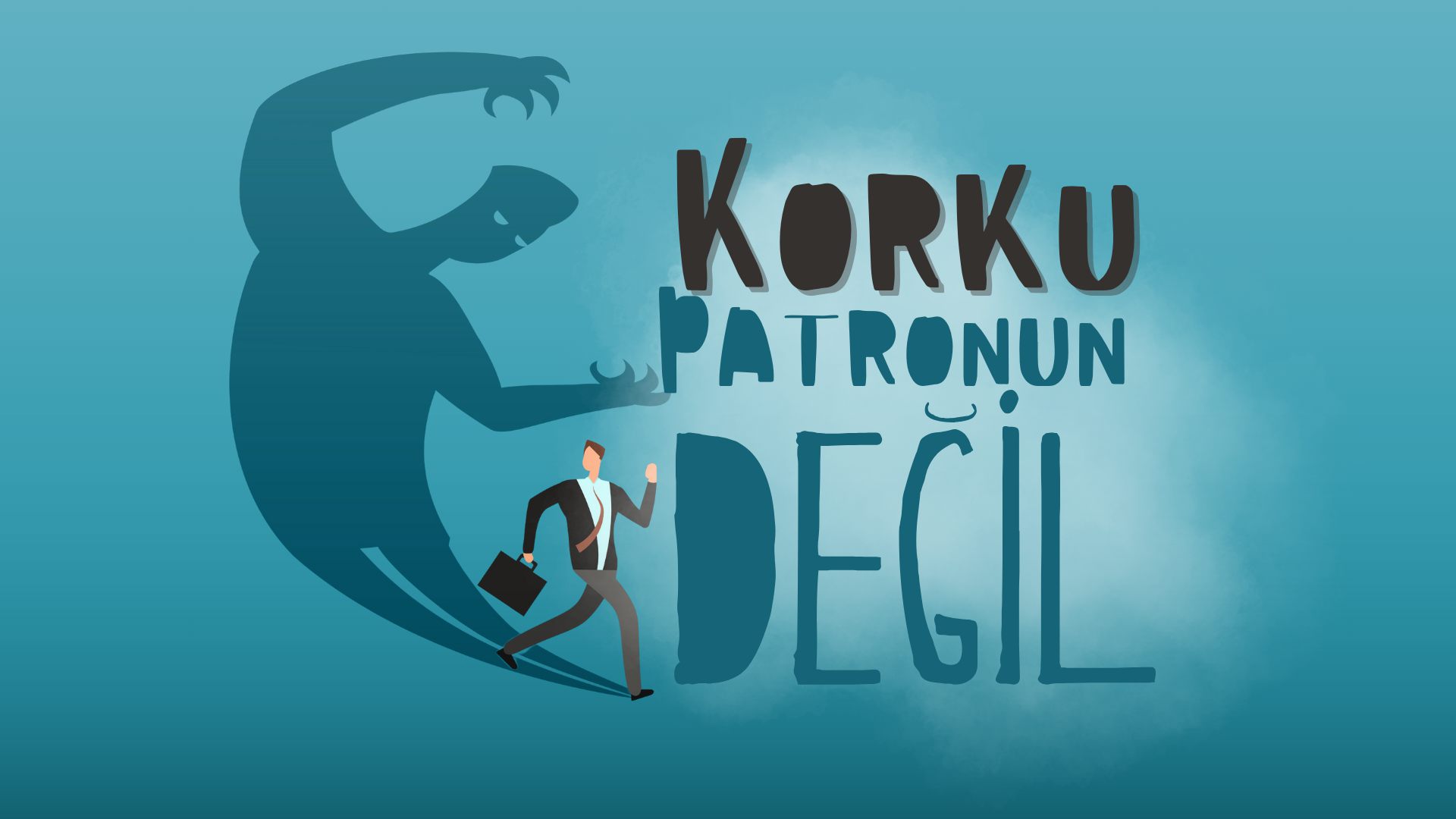 Korkun Patronun Değil