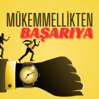 Mükemmellikten Başarıya