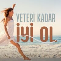 Yeteri Kadar İyi Olmak