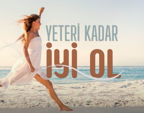 Yeteri Kadar İyi Olmak