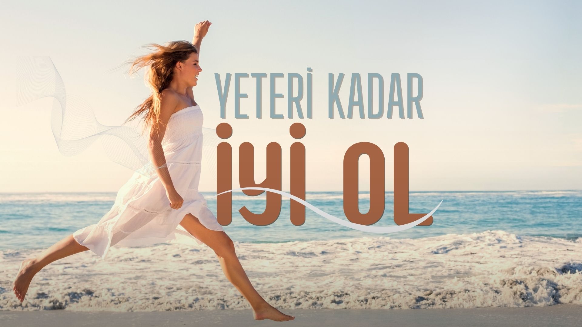 Yeteri Kadar İyi Olmak