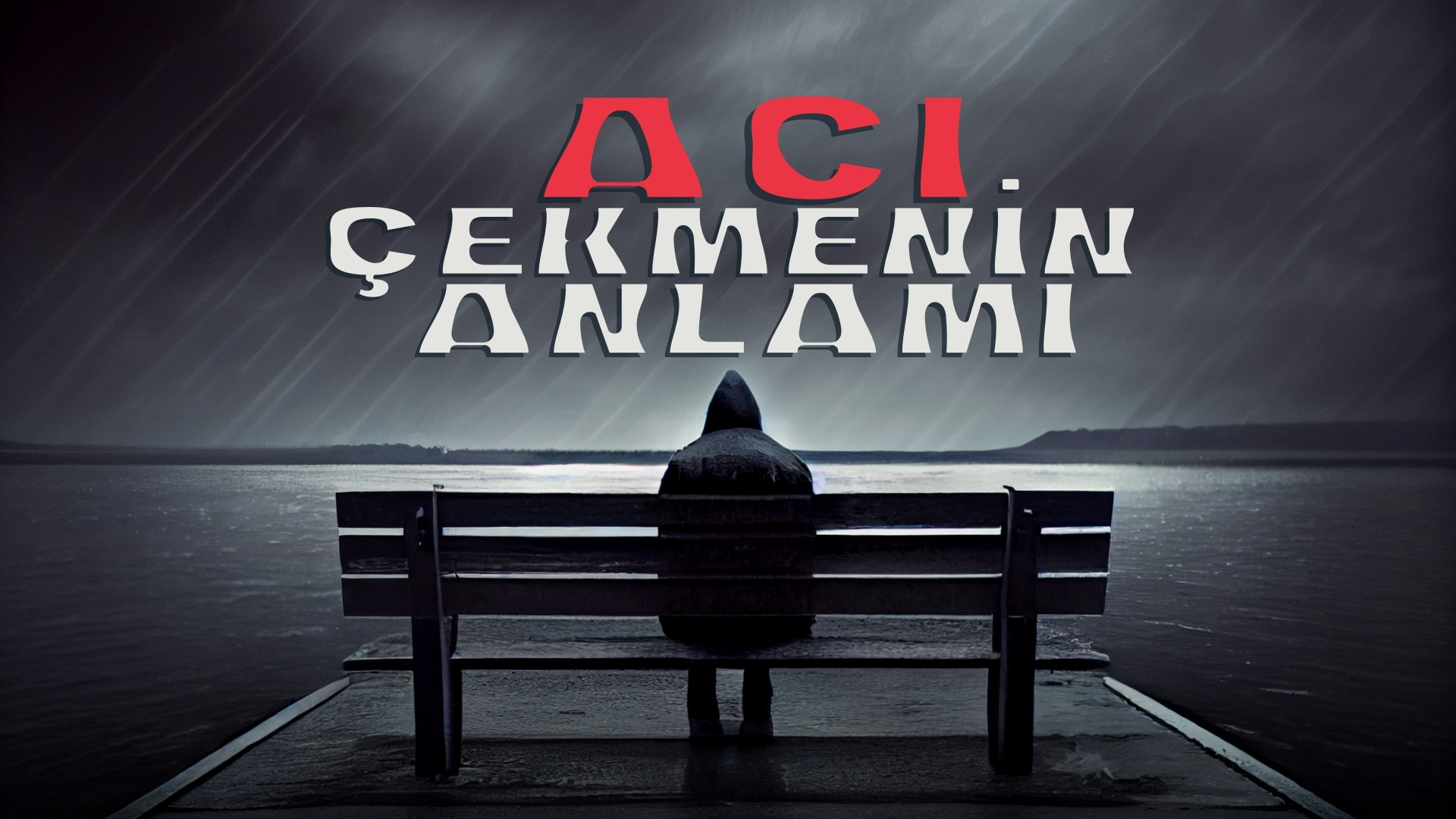 Acı Çekmenin Anlamı