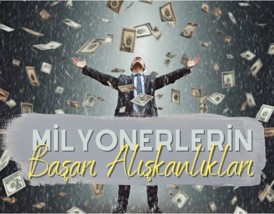 Milyonerlerin Başarı Alışkanlıkları