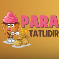 Para Tatlıdır