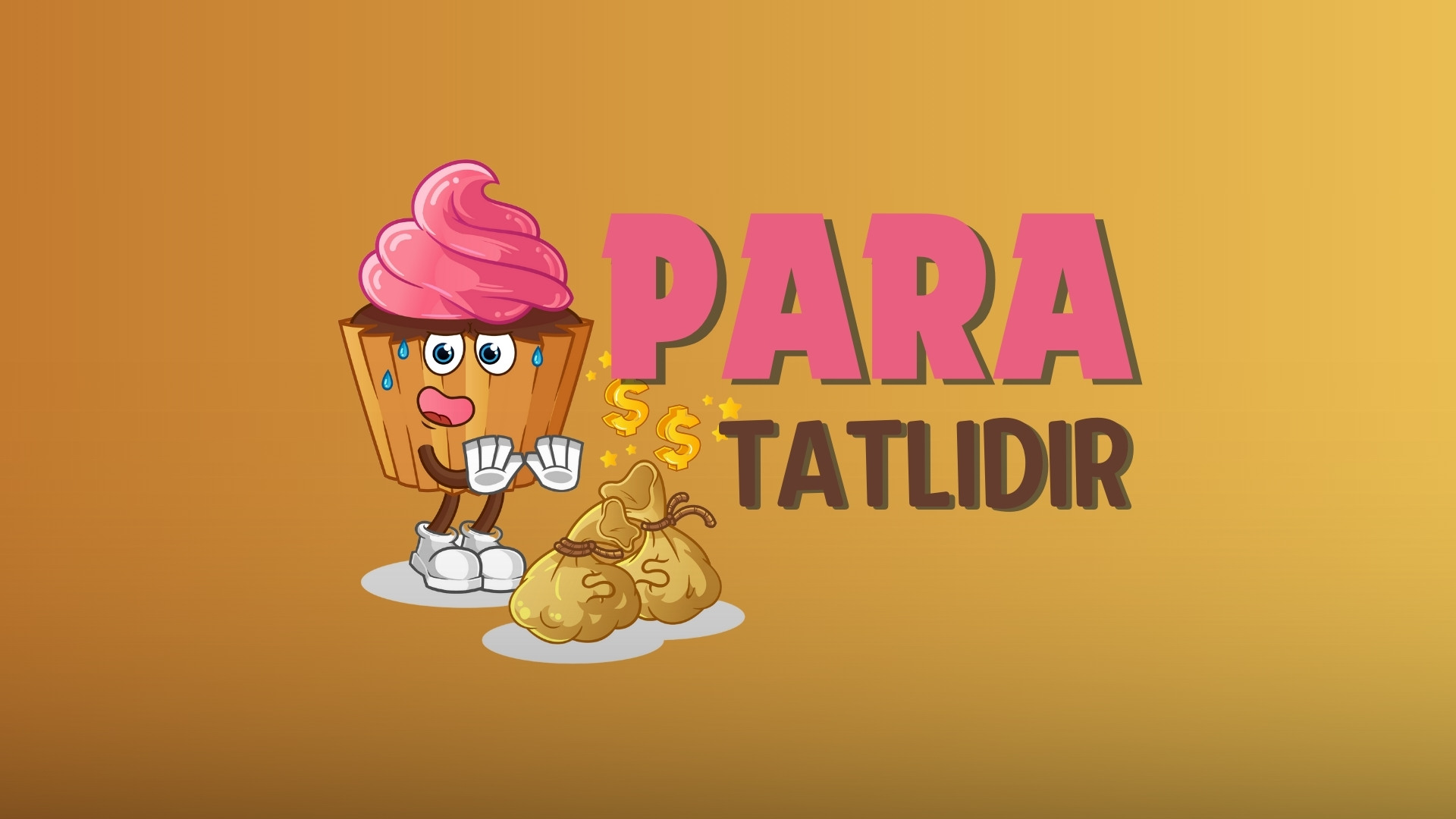 Para Tatlıdır