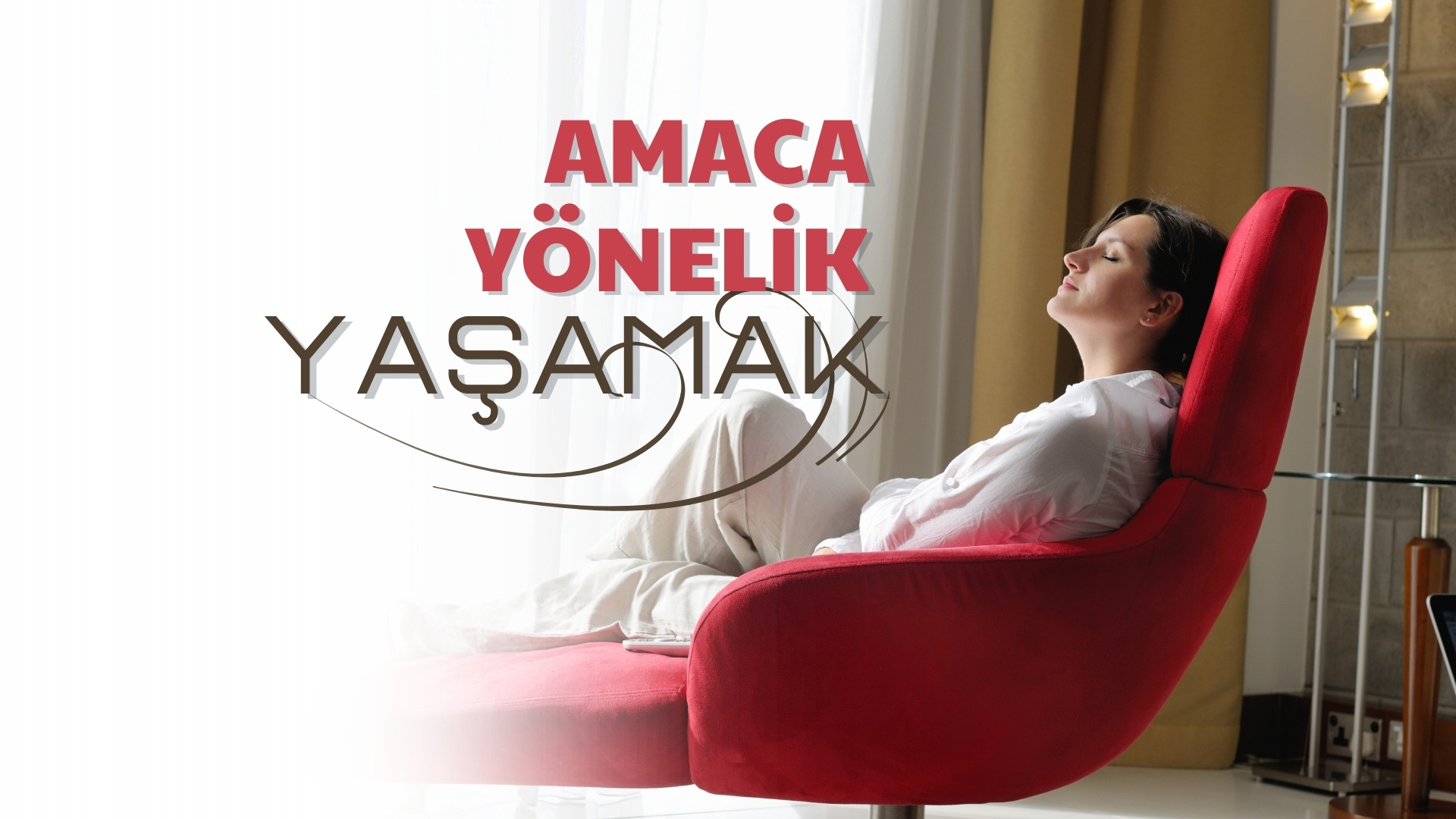 Amaca Yönelik Yaşam