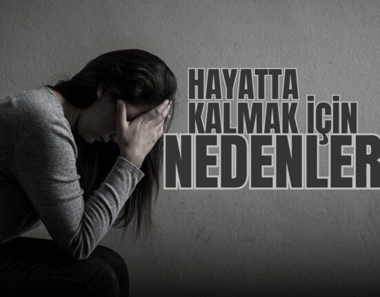 Hayatta Kalmak İçin Nedenler