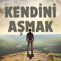Kendini Aşmak
