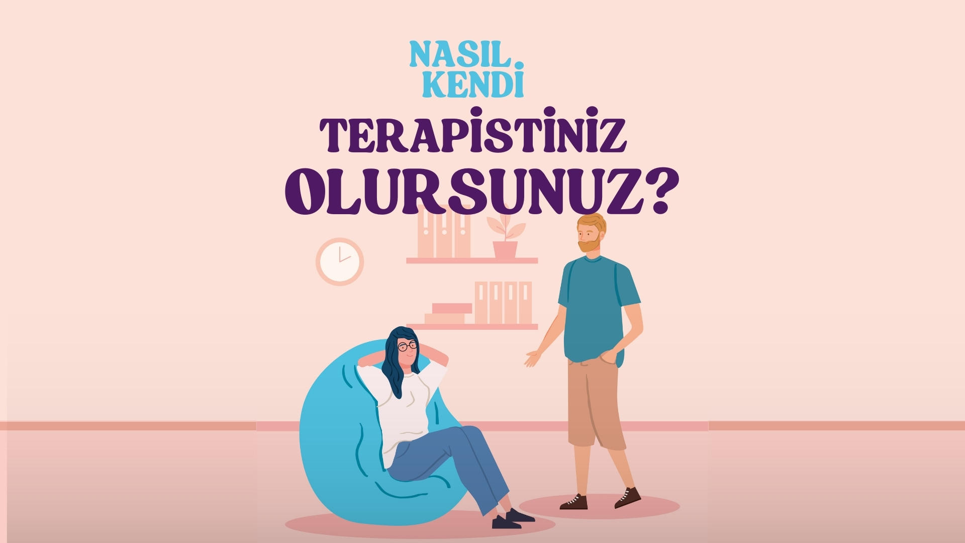 Nasıl Kendi Terapistiniz Olursunuz