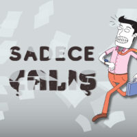 Sadece Çalış