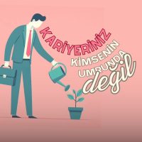 Kariyeriniz Kimsenin Umurunda Değil