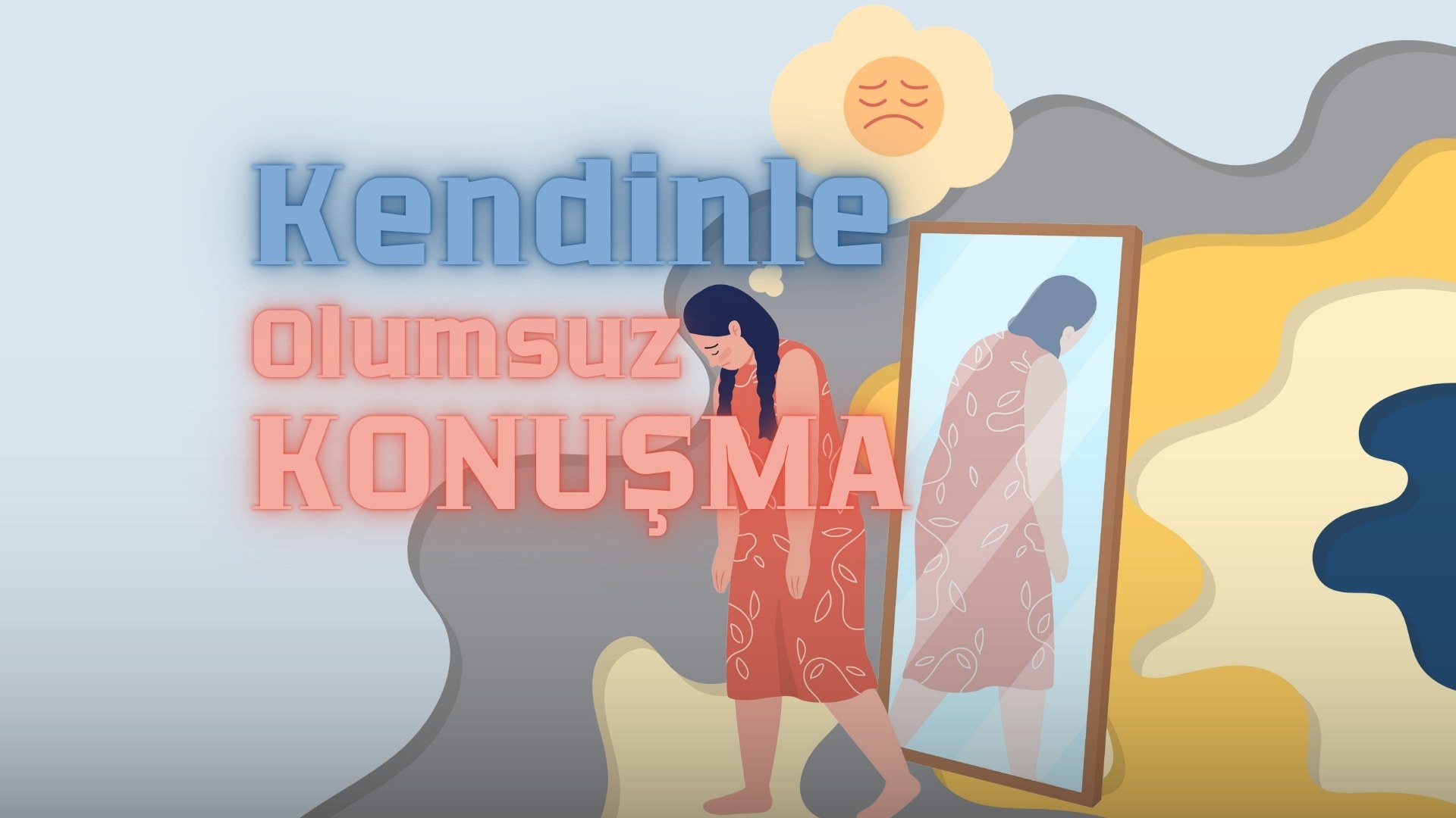 Olumsuz Kendi Kendine Konuşma