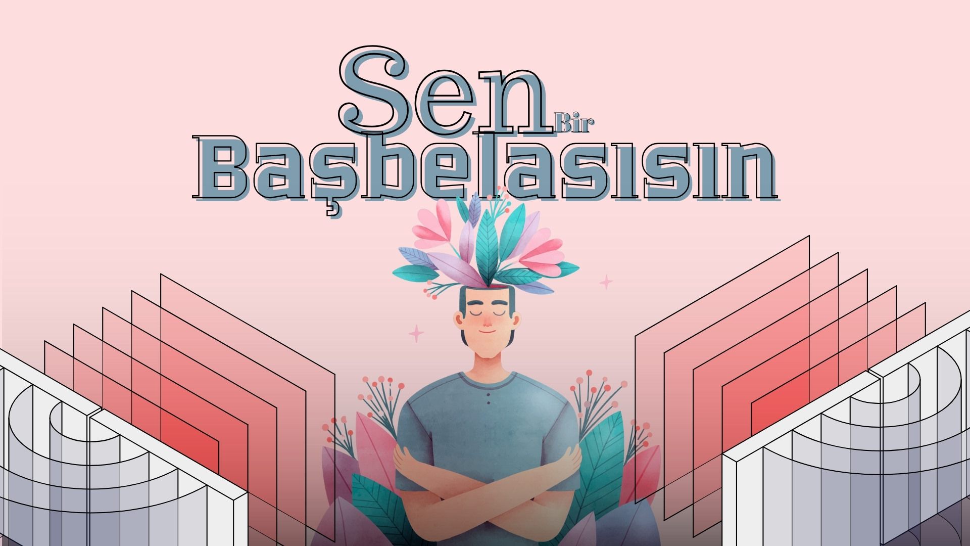 Sen Bir Baş Belasısın