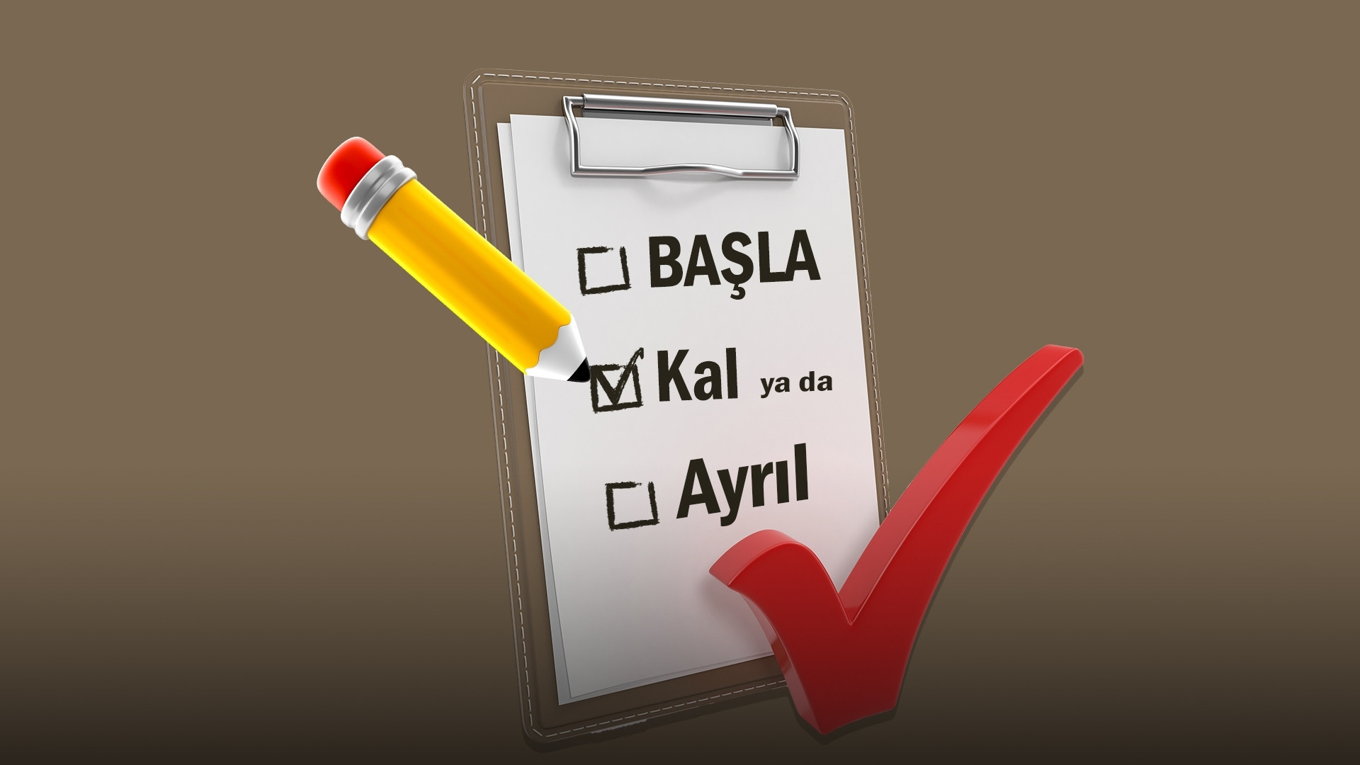 Başla, Kal ya da Ayrıl