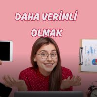 Daha Verimli Olmak