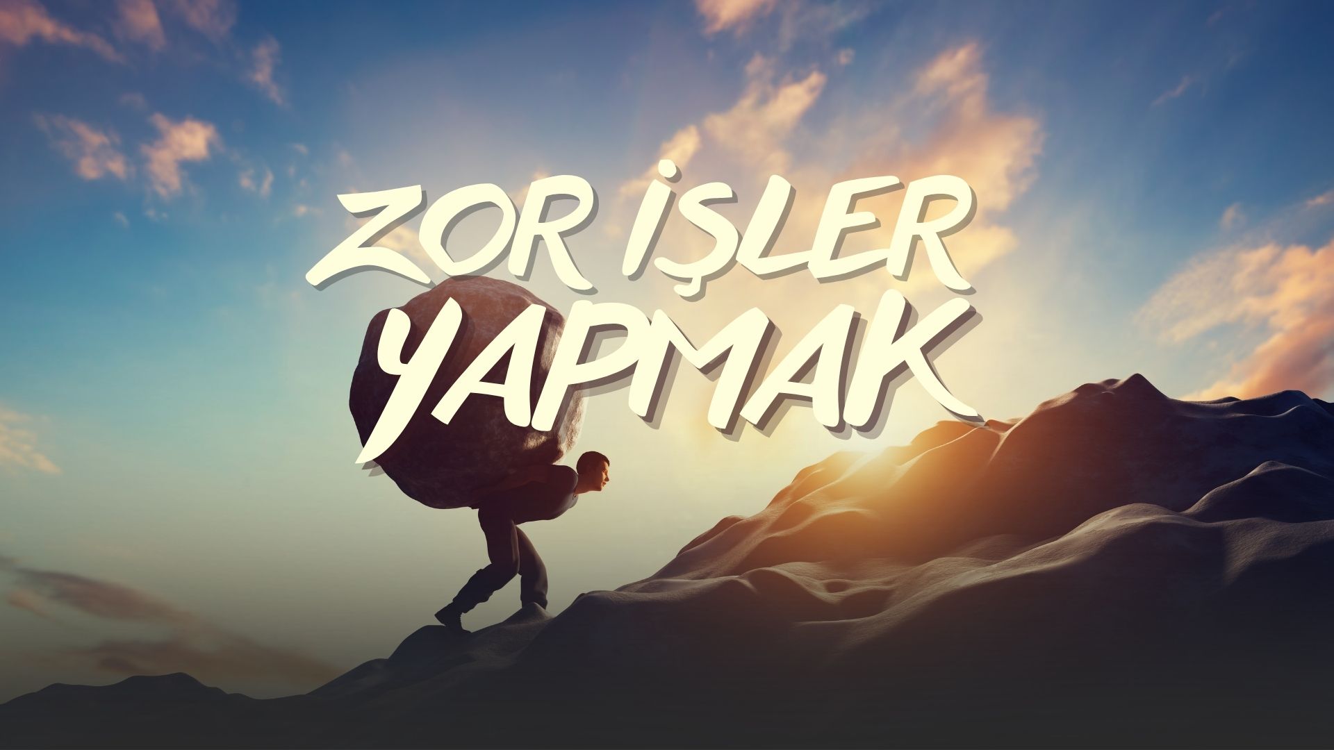 Kolay bir hayat için zor işler yapmak