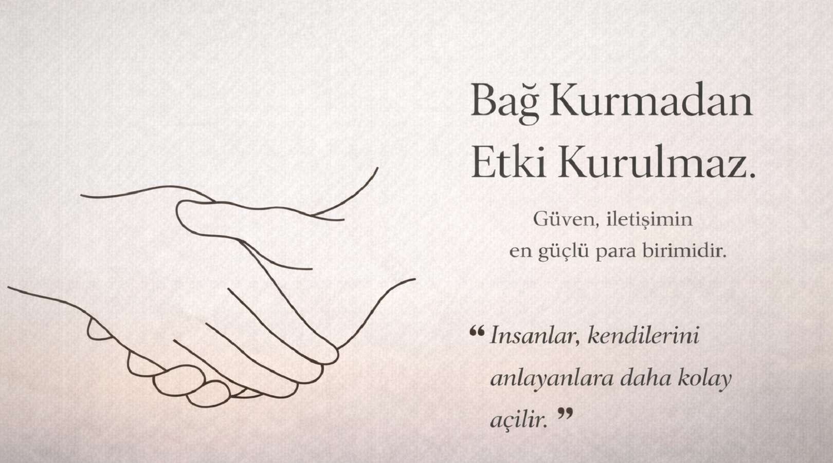 Bağ Kurmadan Etki Kurulmaz